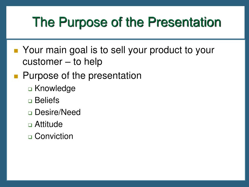 main purpose of the presentation