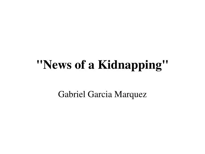 news of a kidnapping n.