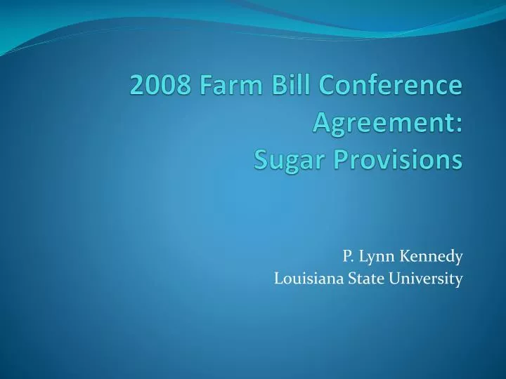 2008 farm bill conference agreement sugar provisions n.