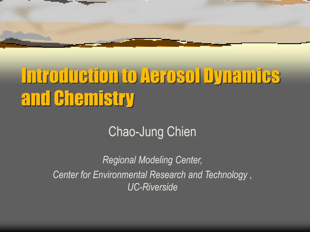 PPT - Introduction to Aerosol Dynamics and Chemistry PowerPoint  Presentation - ID:1233947