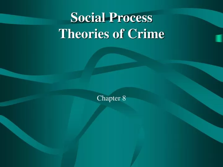 social process theories of crime n.