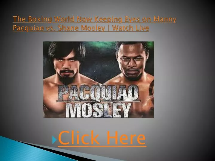 the boxing world now keeping eyes on manny pacquiao vs shane mosley watch live n.