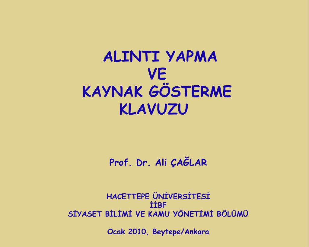Ppt Klavuzu Alinti Yapma Ve Kaynak Gosterme Klavuzu Prof Dr Ali Caglar Powerpoint Presentation Id 1234939