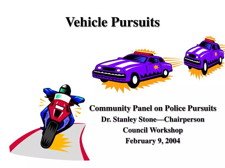 PPT Vehicle Pursuits PowerPoint Presentation, free download ID1237303