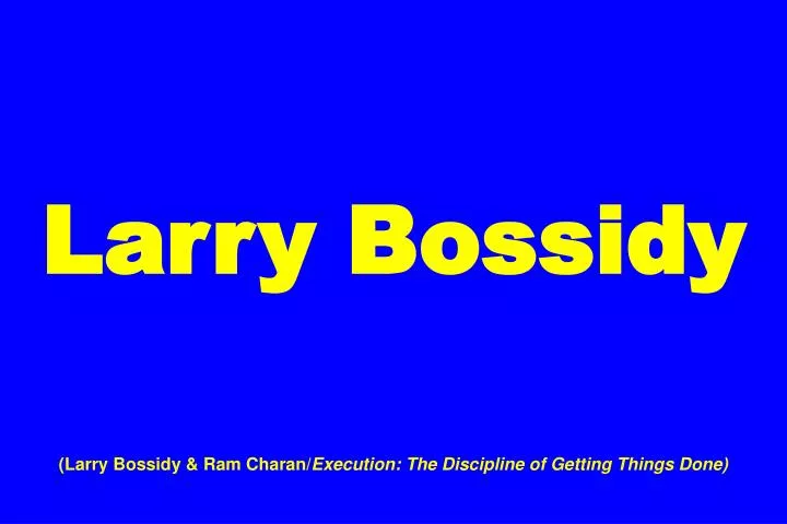 larry bossidy larry bossidy ram charan execution the discipline of getting things done n.