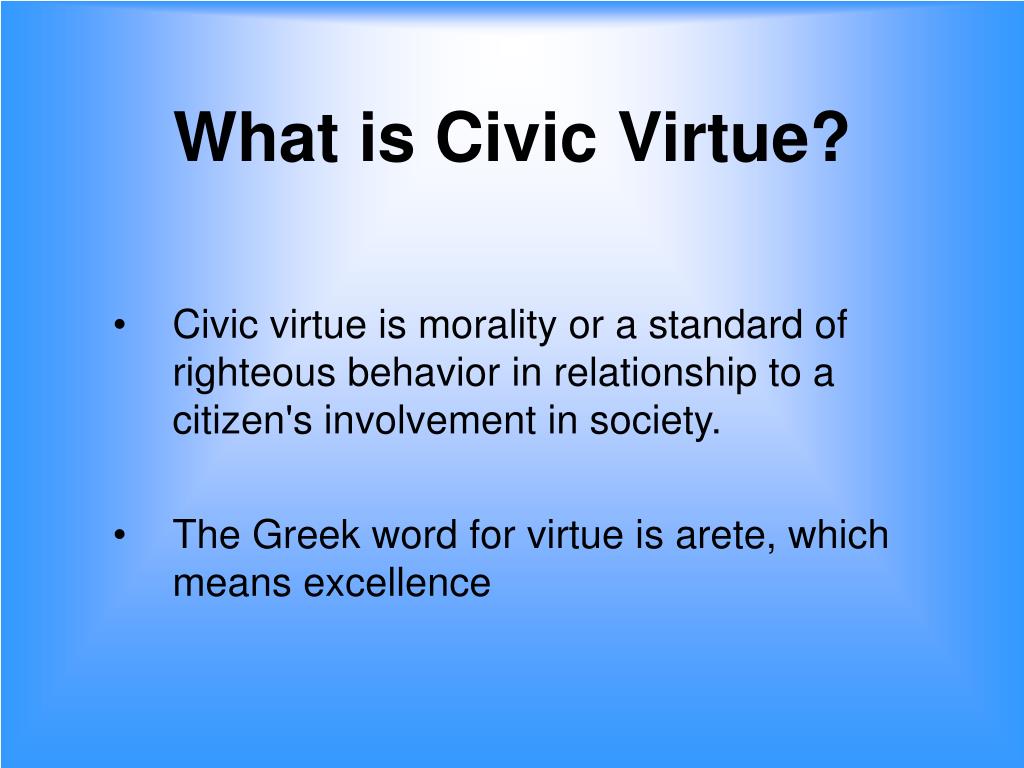 PPT - CIVIC VIRTUE PowerPoint Presentation, free download - ID:1240243
