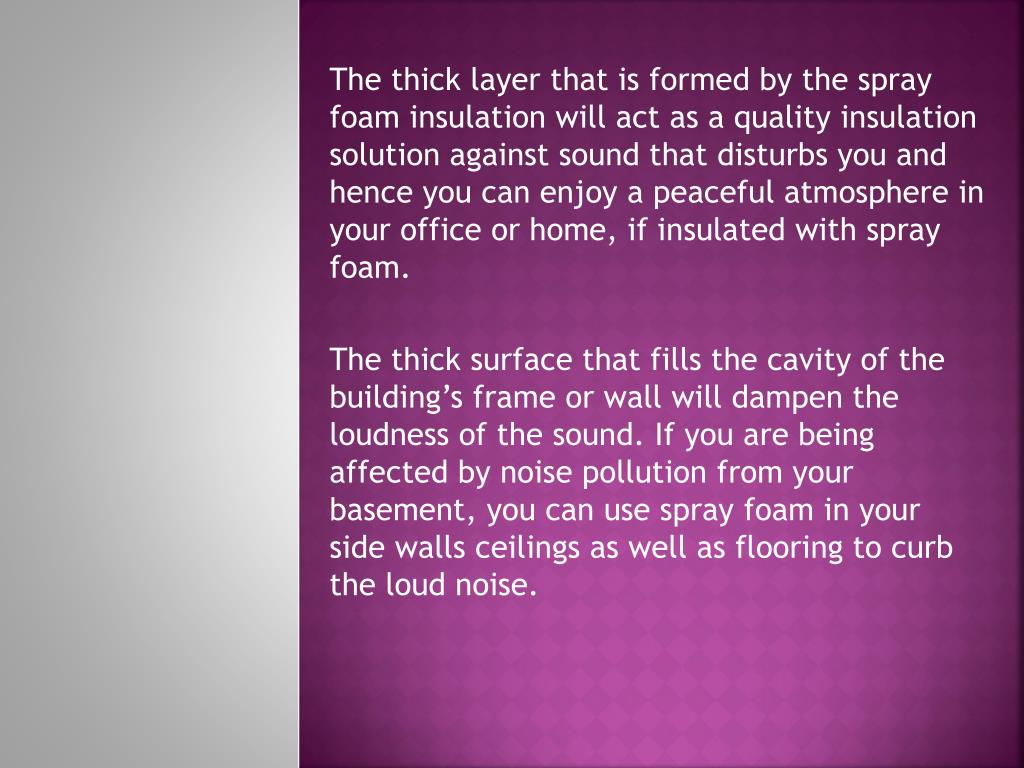 Ppt Spray Foam Insulation Technique For Sound Proofing