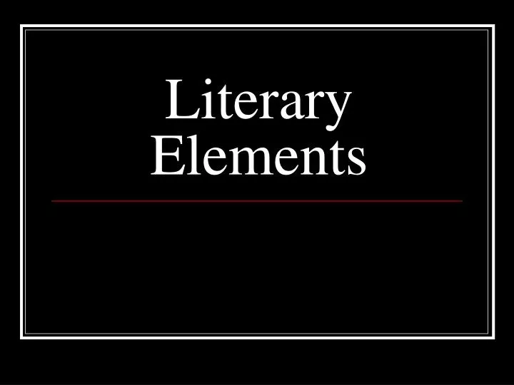 PPT Literary Elements PowerPoint Presentation, free download ID1244445