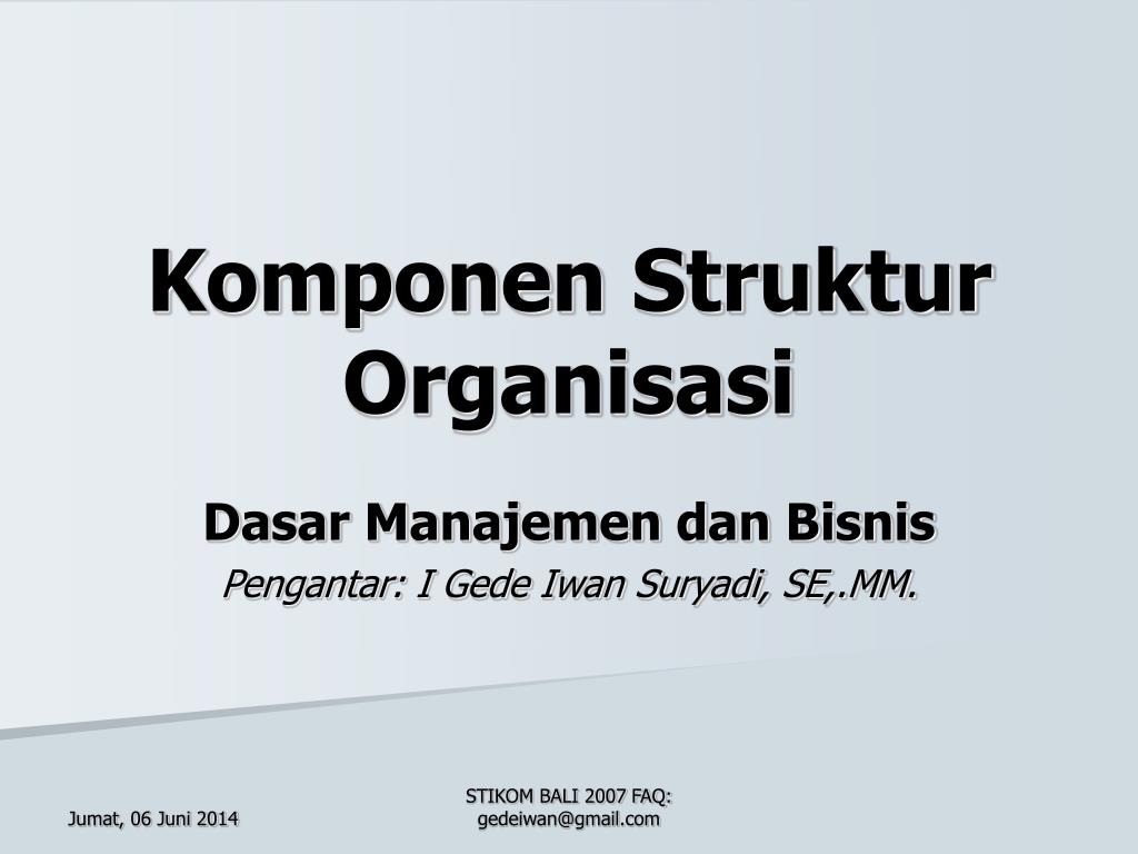 Ppt Komponen Struktur Organisasi Powerpoint Presentation Free Download Id 1246244