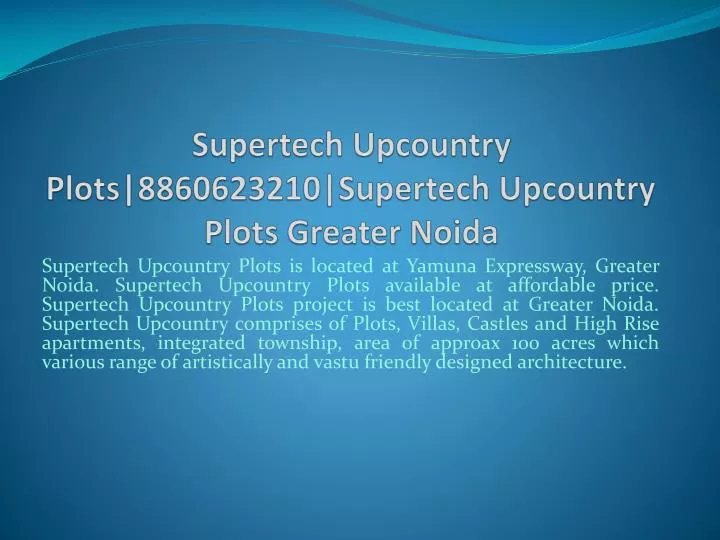 supertech upcountry plots 8860623210 supertech upcountry plots greater noida n.