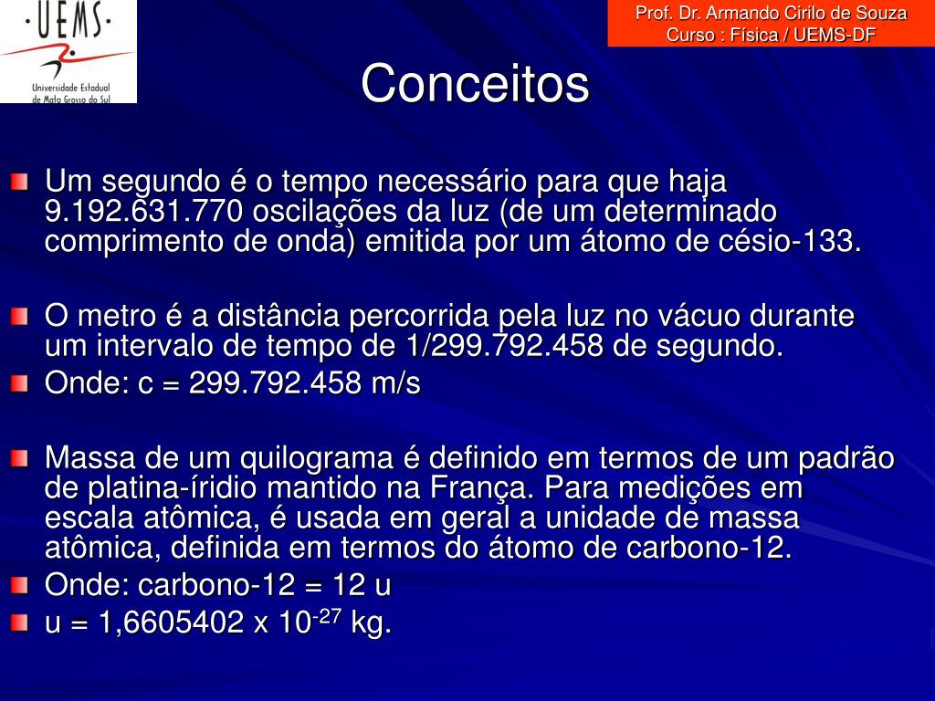 PPT - Prof. Dr. Armando Cirilo de Souza Curso : Física / UEMS-DF PowerPoint  Presentation - ID:1246441