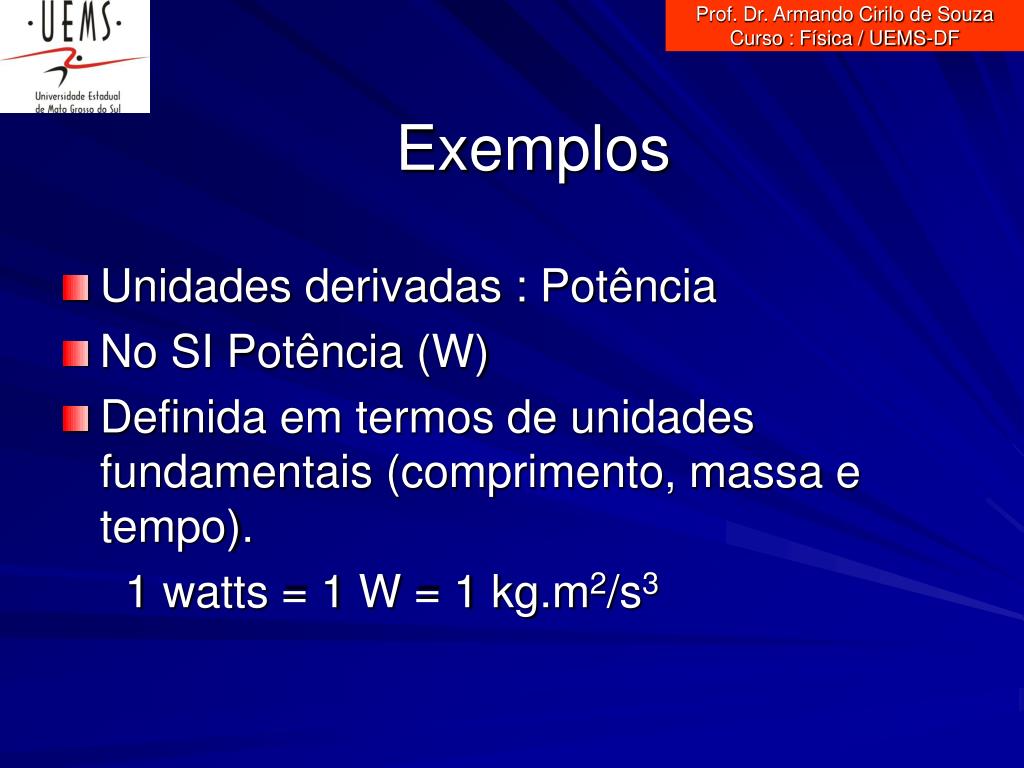 PPT - Prof. Dr. Armando Cirilo de Souza Curso : Física / UEMS-DF PowerPoint  Presentation - ID:1246441