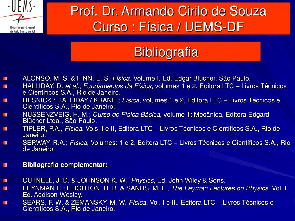 PPT - Prof. Dr. Armando Cirilo de Souza Curso : Física / UEMS-DF PowerPoint  Presentation - ID:1246441