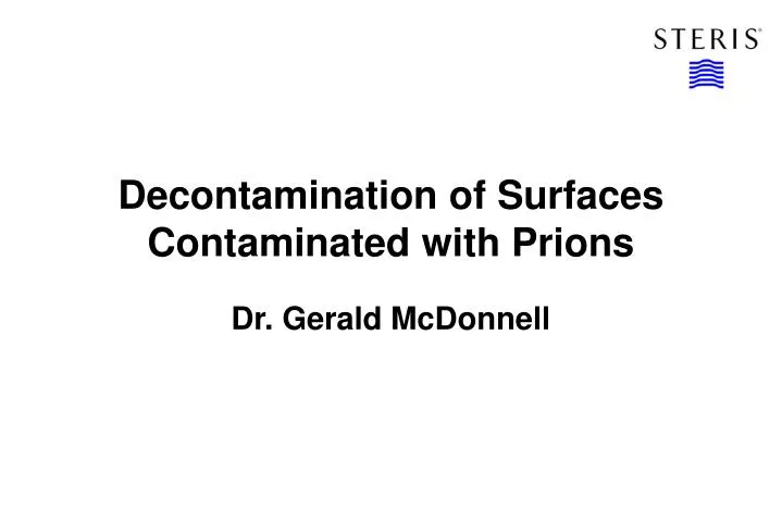 decontamination of surfaces contaminated with prions n.