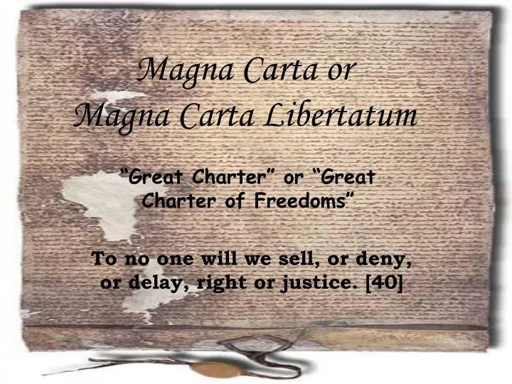 PPT - Magna Carta or Magna Carta Libertatum PowerPoint Presentation, free  download - ID:1247721