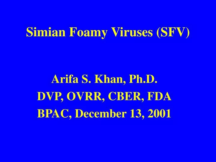 PPT - Simian Foamy Viruses (SFV) PowerPoint Presentation, free download