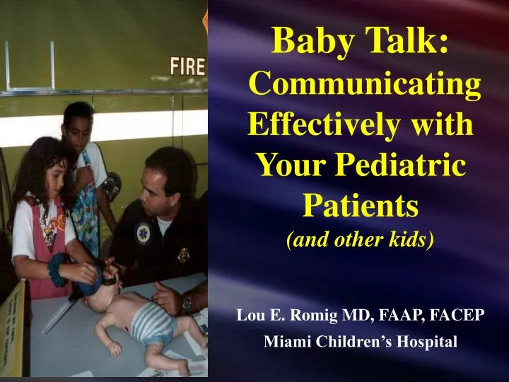 baby talk communicating effectively with your pediatric patients and other kids n.