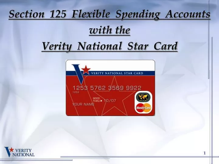 section 125 flexible spending accounts with the verity national star card n.