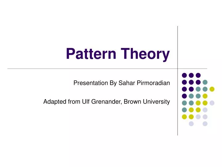 PPT Pattern Theory PowerPoint Presentation, free download ID1249625