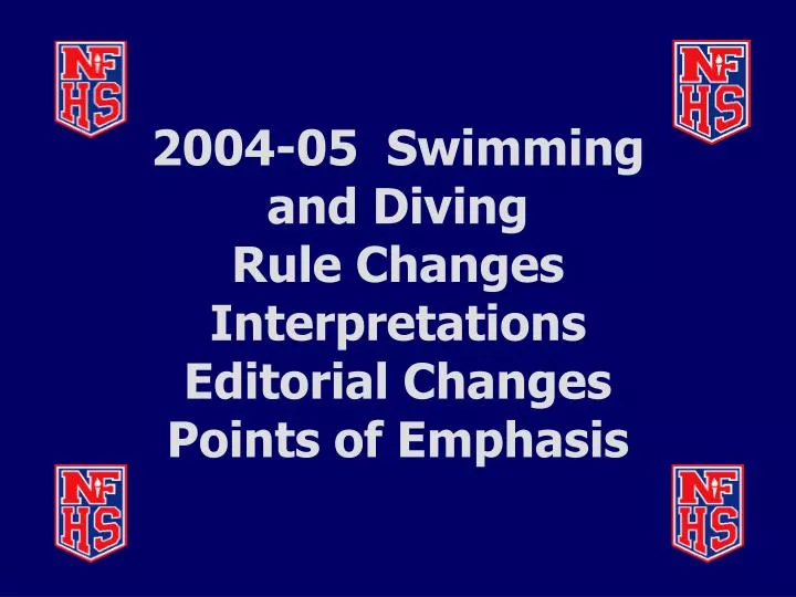 PPT 200405 Swimming and Diving Rule Changes Interpretations