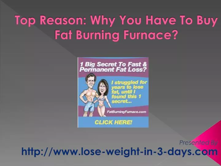 top reason why you have to buy fat burning furnace n.