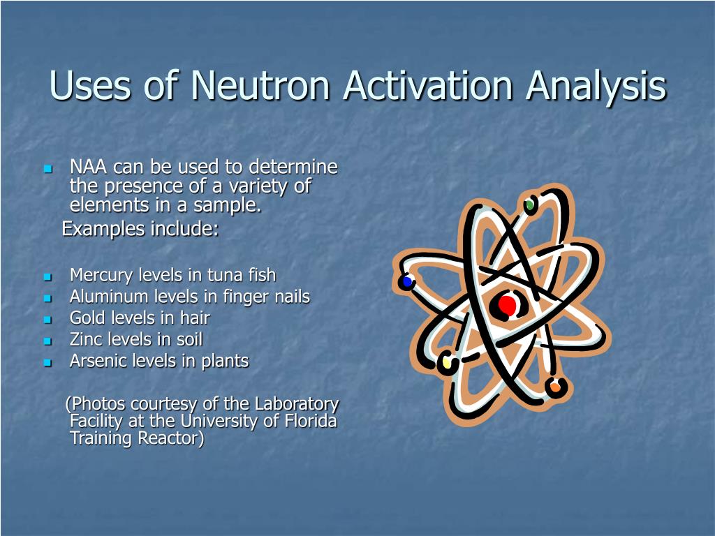 PPT - Neutron Activation Analysis PowerPoint Presentation, free download -  ID:1252138