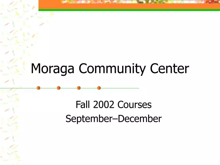 PPT Moraga Community Center PowerPoint Presentation, free download