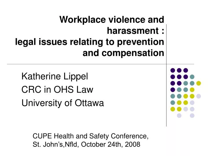 workplace violence and harassment legal issues relating to prevention and compensation n.