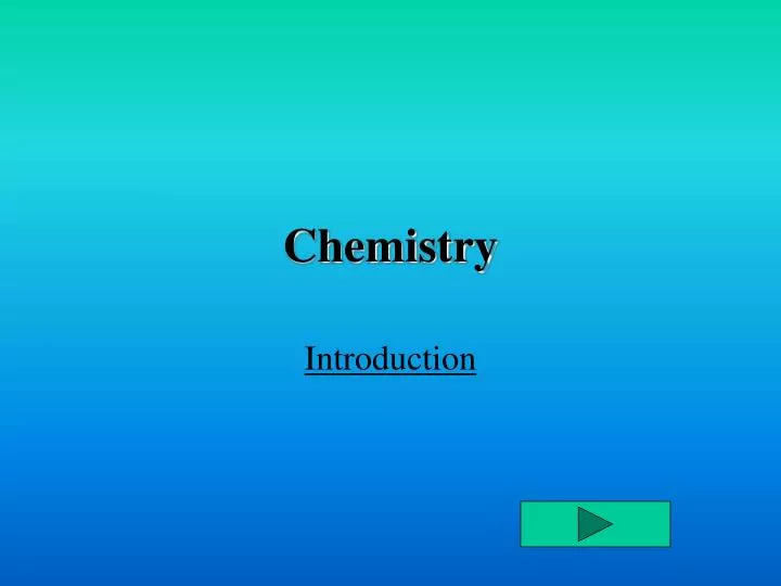 PPT - Chemistry PowerPoint Presentation, free download - ID:1253675