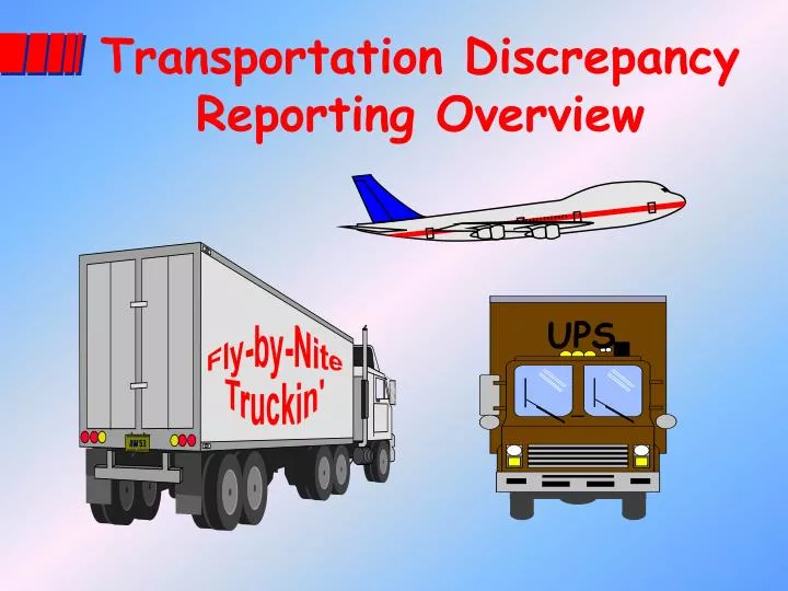 transportation discrepancy reporting overview n.