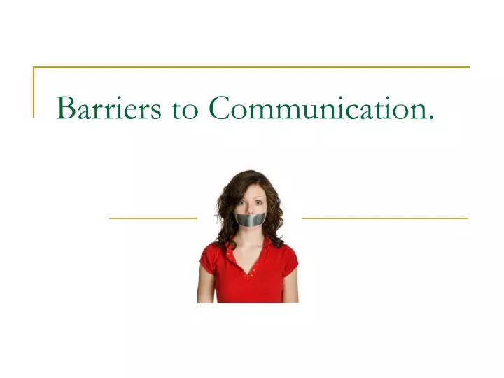 barriers to communication n.