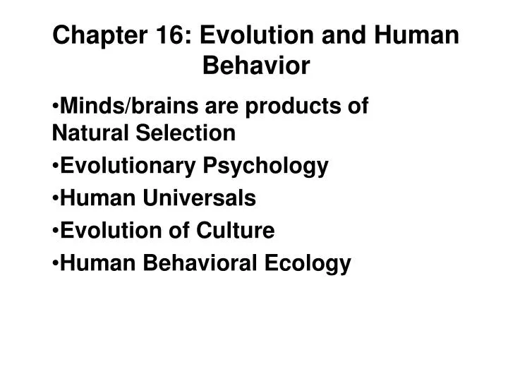 Ppt chapter 16 evolution and human behavior powerpoint presentation