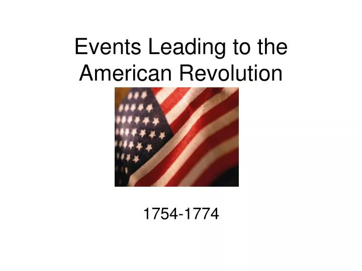 events leading to the american revolution n.