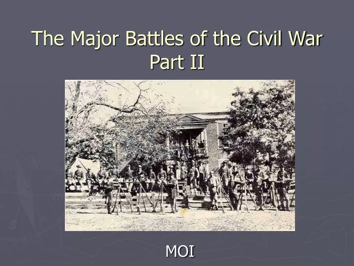 the major battles of the civil war part ii n.