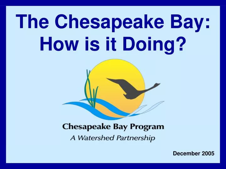 the chesapeake bay how is it doing n.