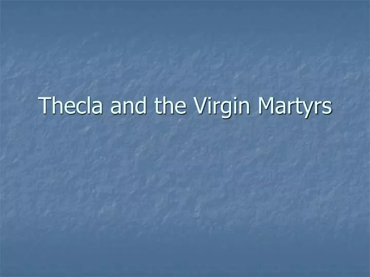 thecla and the virgin martyrs n.