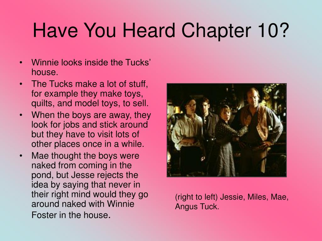 PPT - Tuck Everlasting Ch.8-Epilogue Summary PowerPoint Presentation