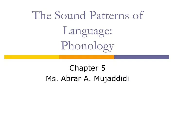 the sound patterns of language