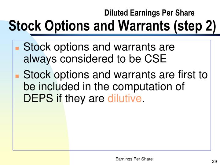 Warrants or stock options