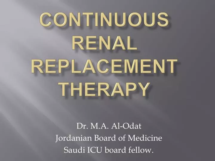 continuous renal replacement therapy n.