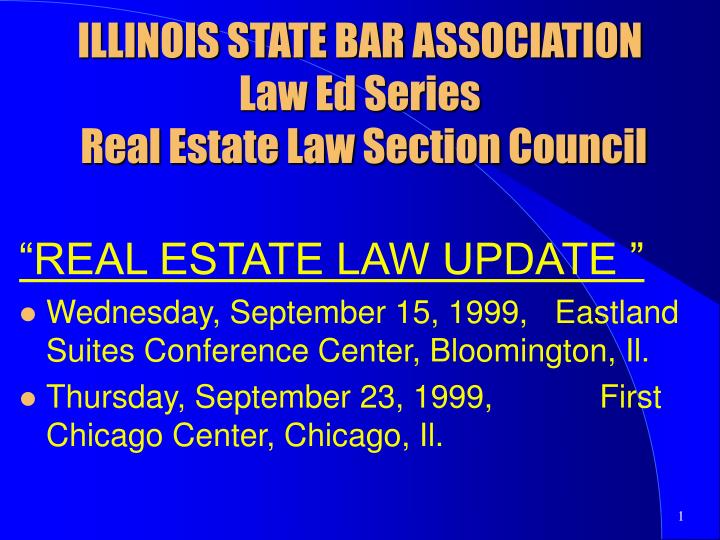 illinois state bar association law ed series real estate law section council n.