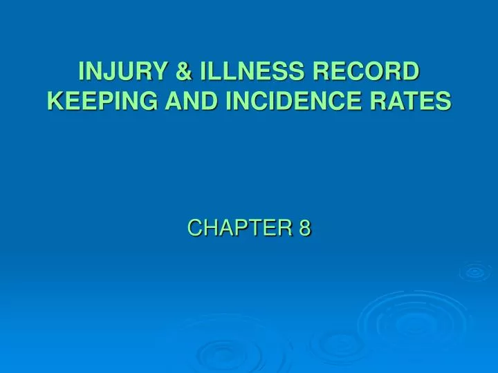 injury illness record keeping and incidence rates n.