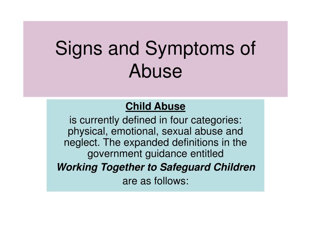 PPT - Signs and Symptoms of Abuse PowerPoint Presentation, free download -  ID:1270044