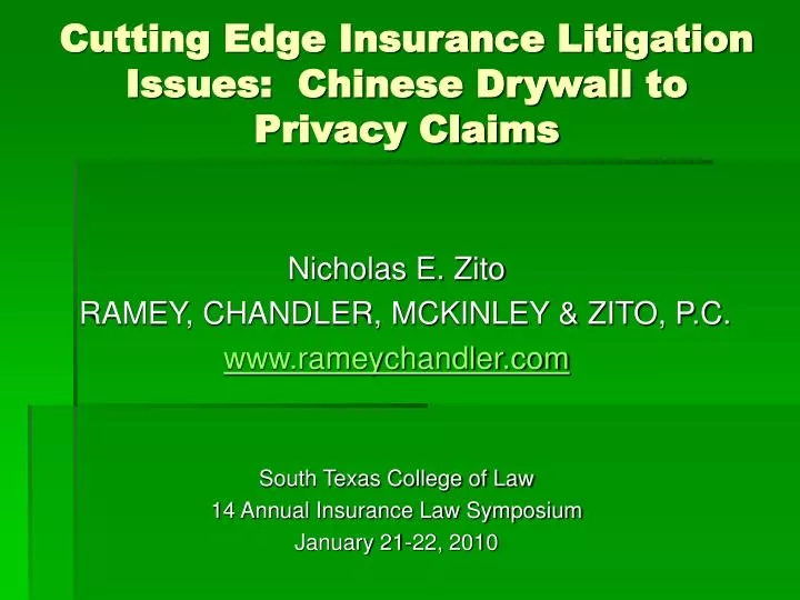 cutting edge insurance litigation issues chinese drywall to privacy claims n.