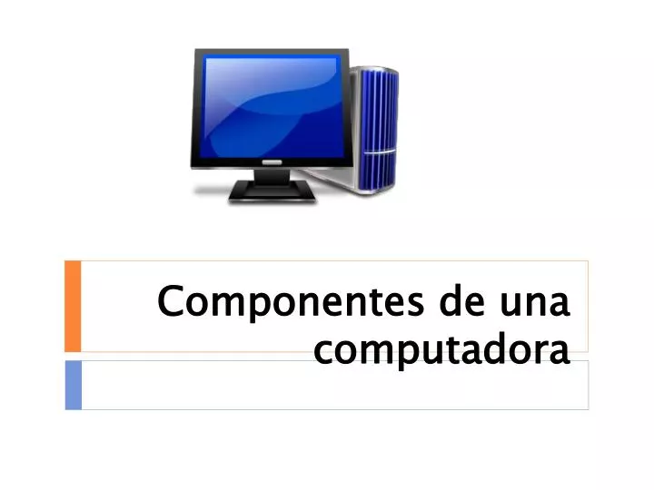 Ppt Componentes De Una Computadora Powerpoint Presentation Free