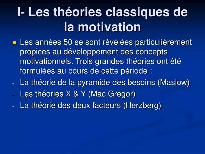 PPT - I- Les théories classiques de la motivation PowerPoint Presentation -  ID:1271776