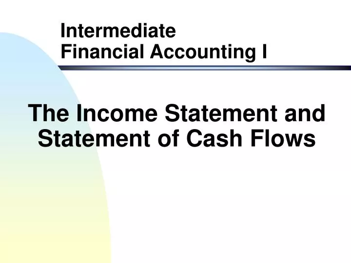 the income statement and statement of cash flows n.