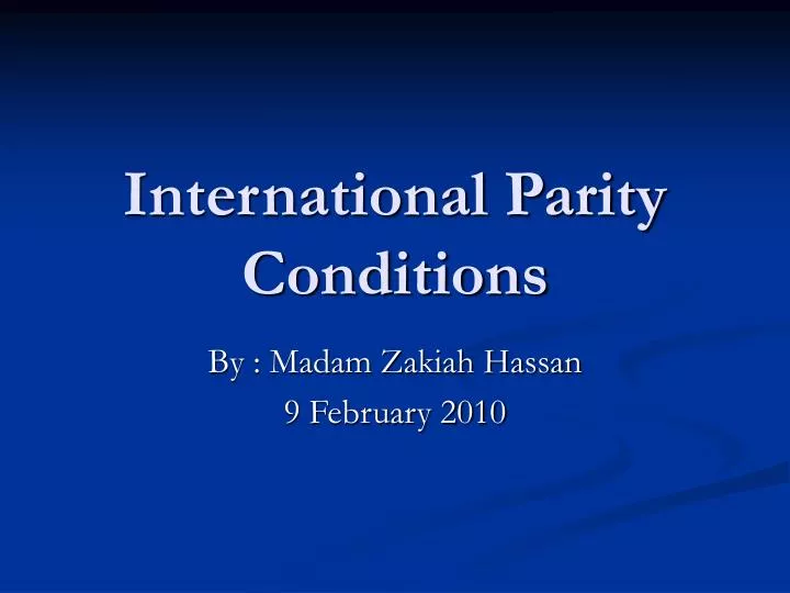 international parity conditions n.