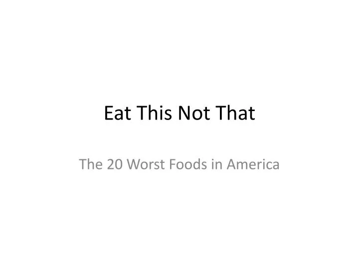 PPT Eat This Not That PowerPoint Presentation ID1275147