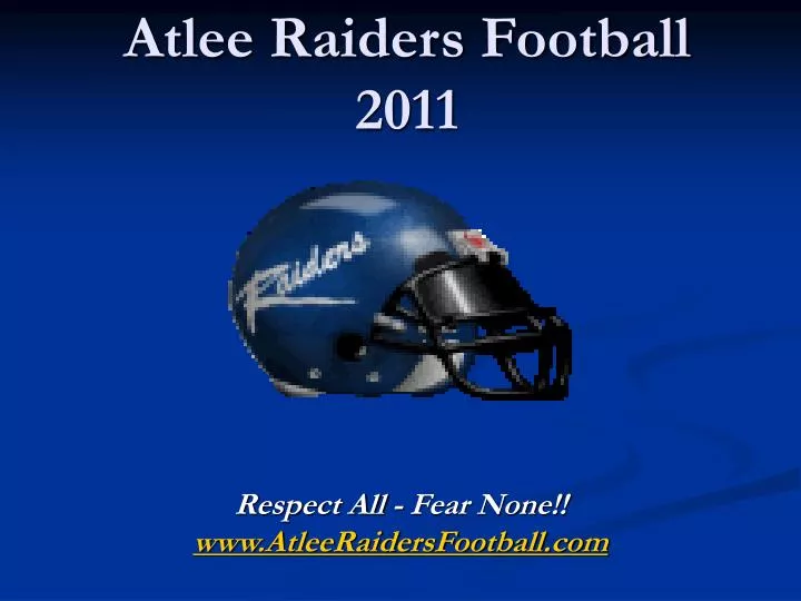 PPT - Atlee Raiders Football 2011 PowerPoint Presentation, free download - ID:1275166